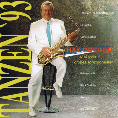 CD Max Greger und sein großes Tanzorchester - Tanzen '93