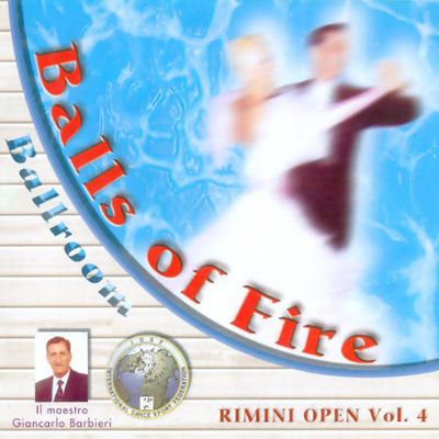 CD Balls of Fire Ballroom - Rimini Open Vol. 4